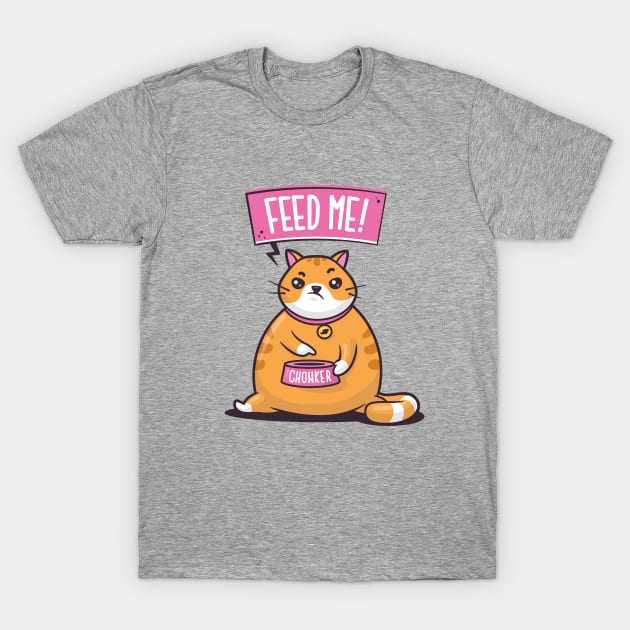 Feed Me - Chonker T-Shirt by zoljo